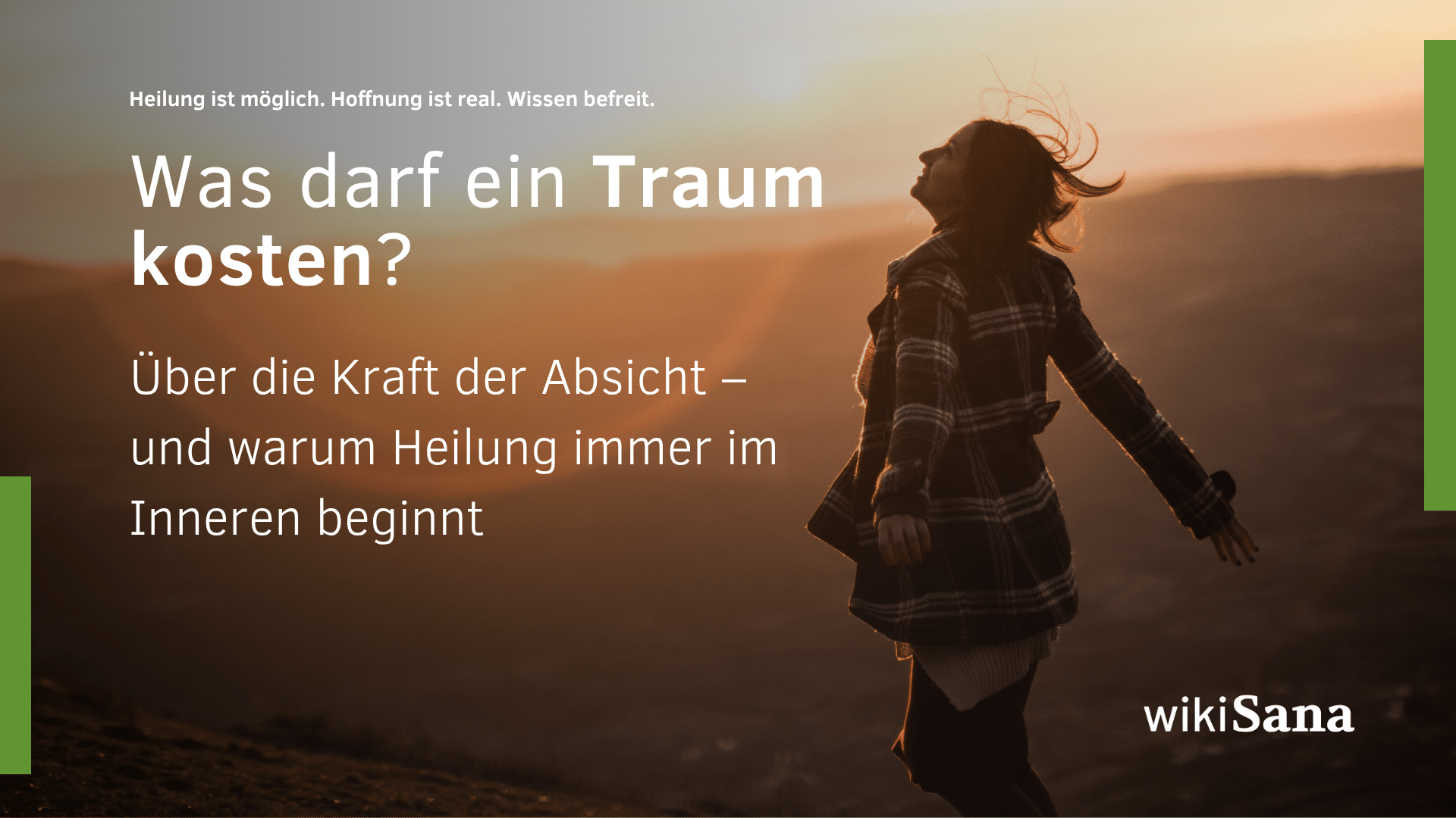 Was darf ein Traum kosten? Über die Kraft der Absicht – und warum Heilung immer im Inneren beginnt
