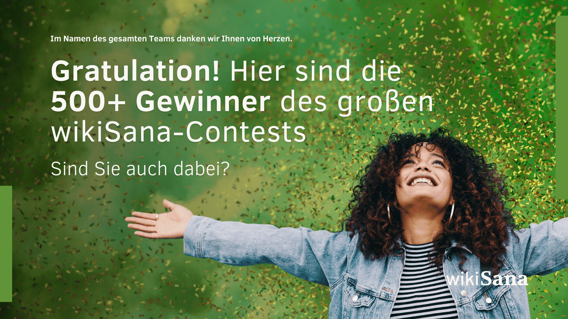 Gratulation! Hier sind die 500+ Gewinner des großen wikiSana-Contests – sind Sie auch dabei?