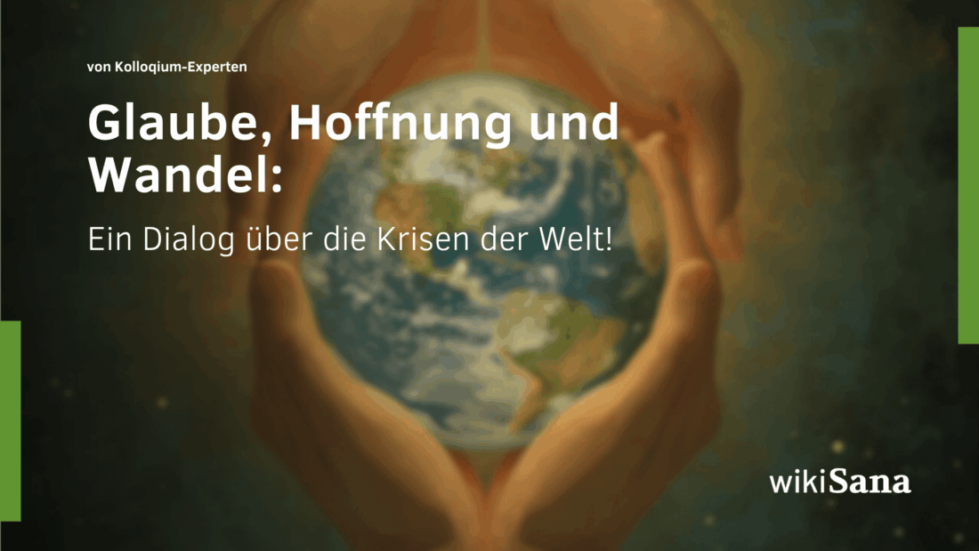 Glaube, Hoffnung und Wandel